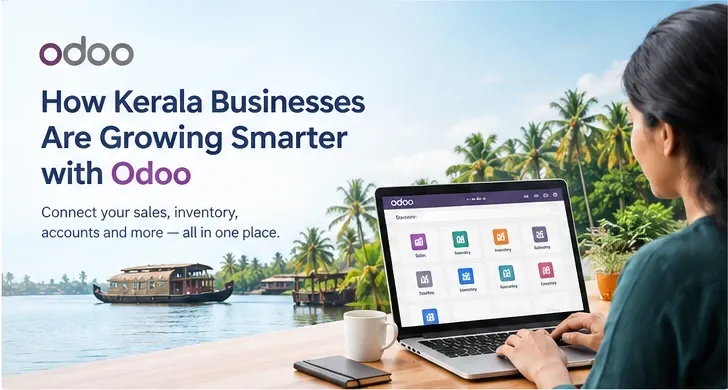 How Kerala Businesses Are Growing Smarter with Odoo